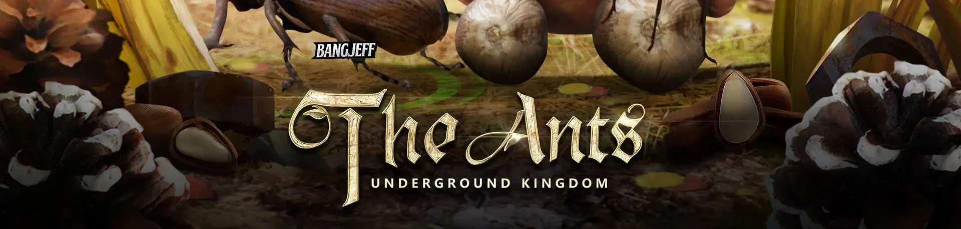  The Ants: Underground Kingdom